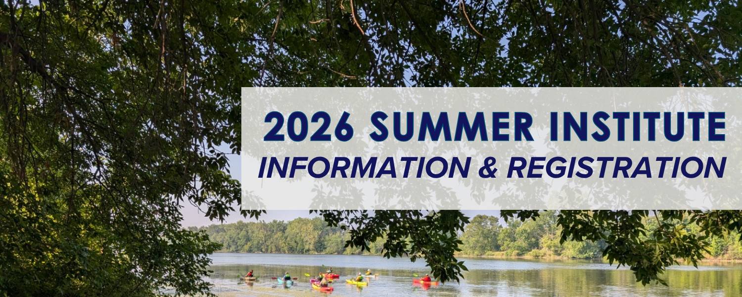 Photo of a river on a sunny day, with kayakers paddling away. Gray rectangle on the right reads "2026 Summer Institute information & registration"